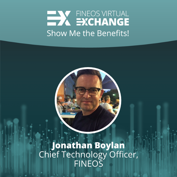 FINEOS Virtual Exchange 2021 FINEOS OpenCore Benefits